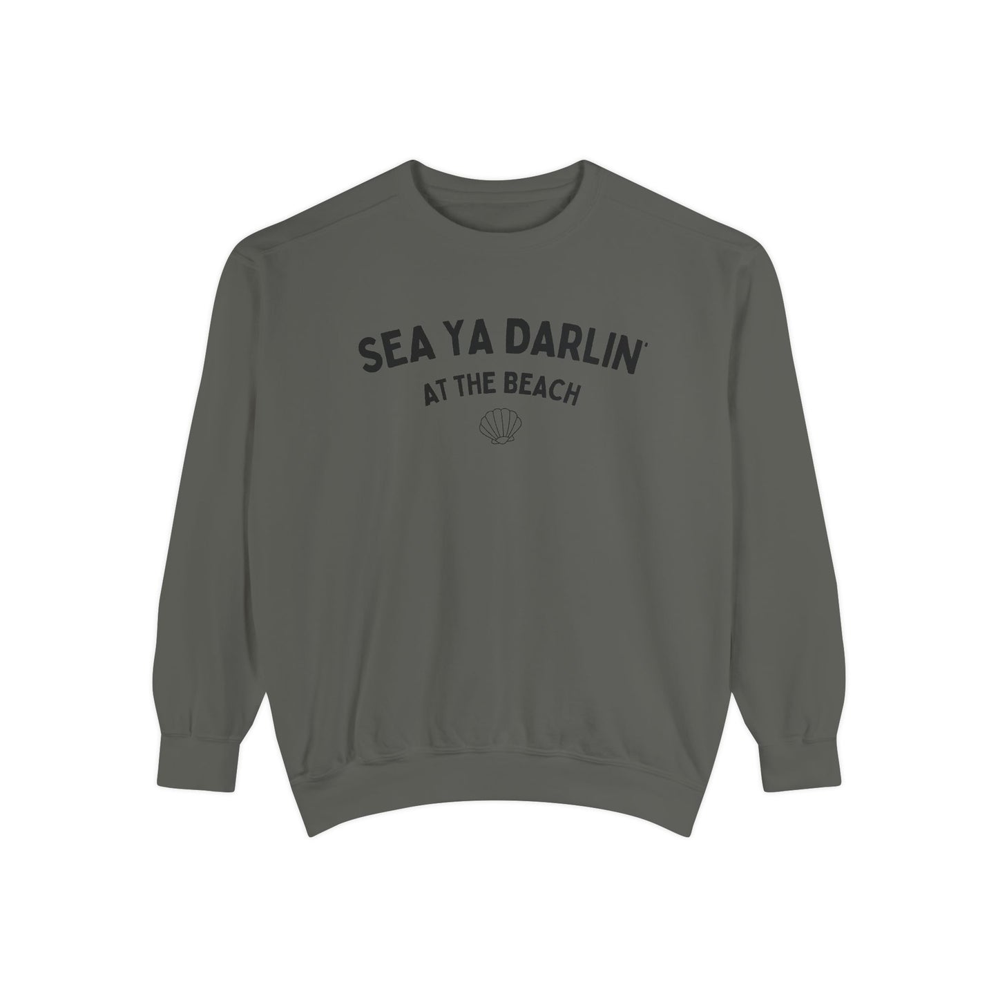 Sea Ya Darlin' Beach Sweatshirt