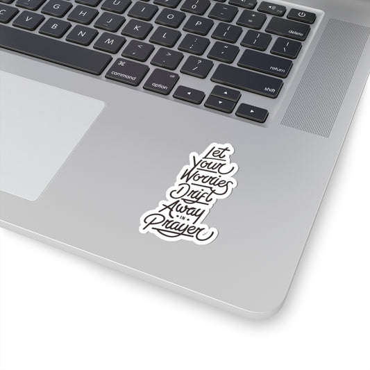 Prayer Kiss-Cut Stickers - Let Your Worries Drift Away