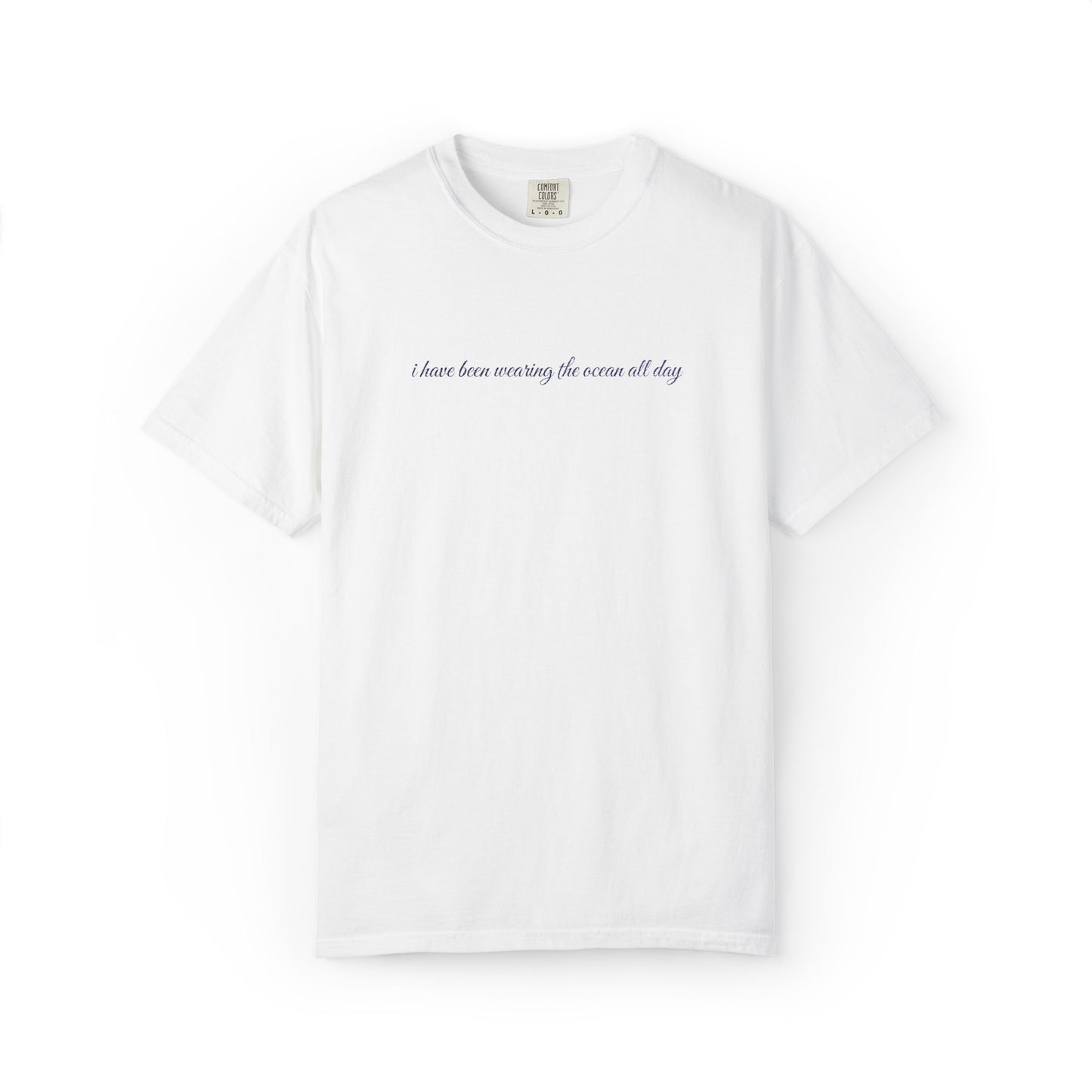 Embroidered “I have been wearing the ocean” comfort colors ocean T-shirt