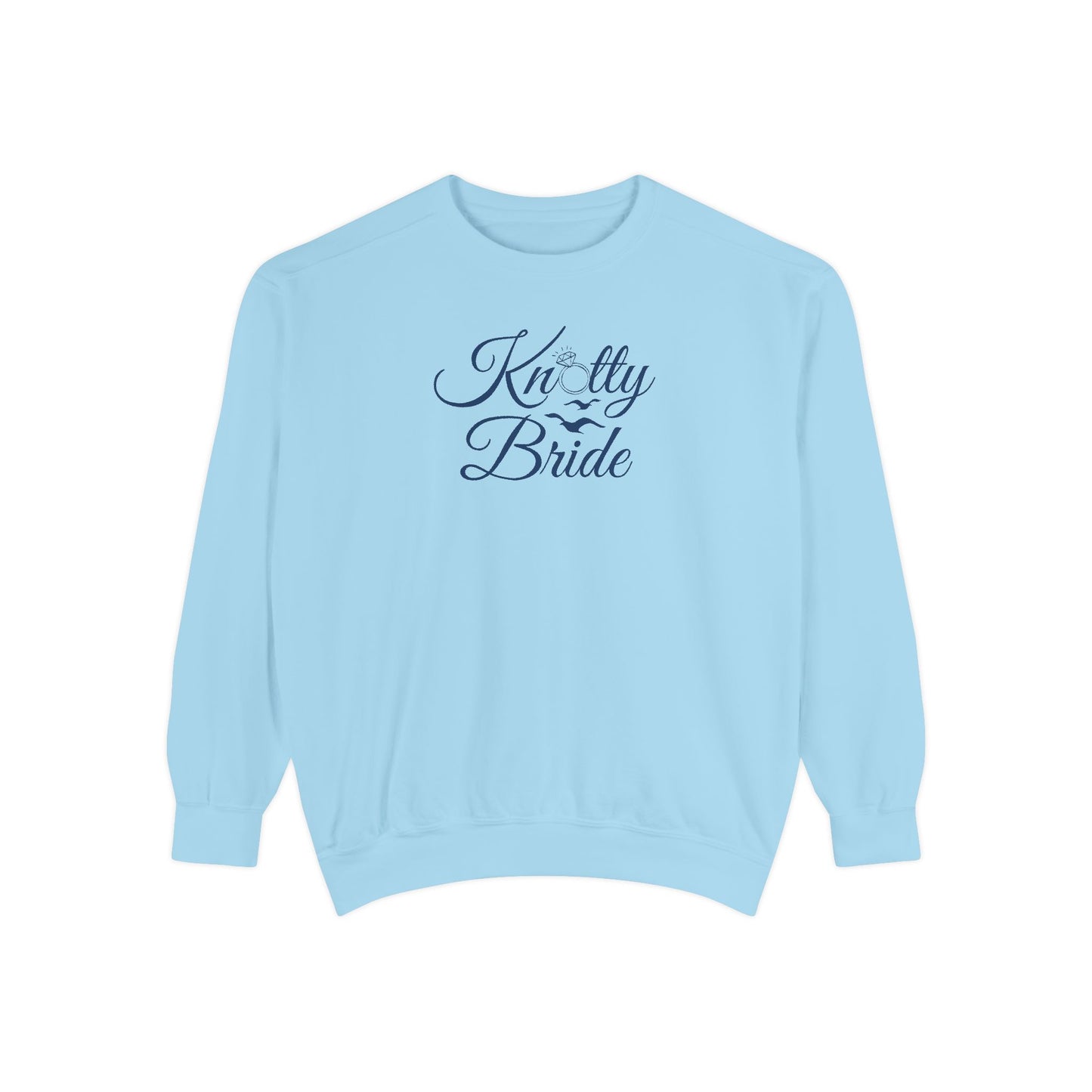 Garment-Dyed Sweatshirt || Knotty Bride Sweatshirt