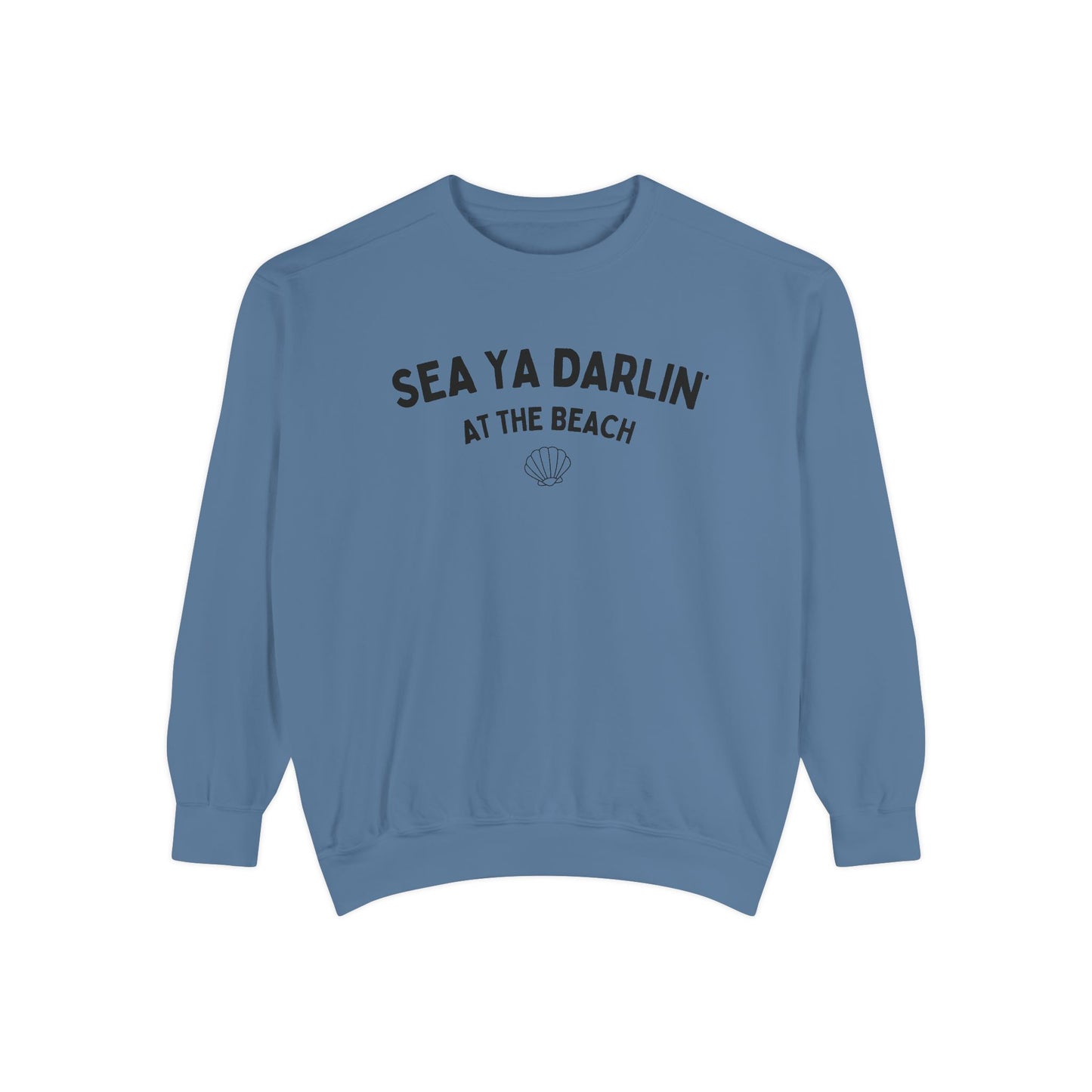 Sea Ya Darlin' Beach Sweatshirt