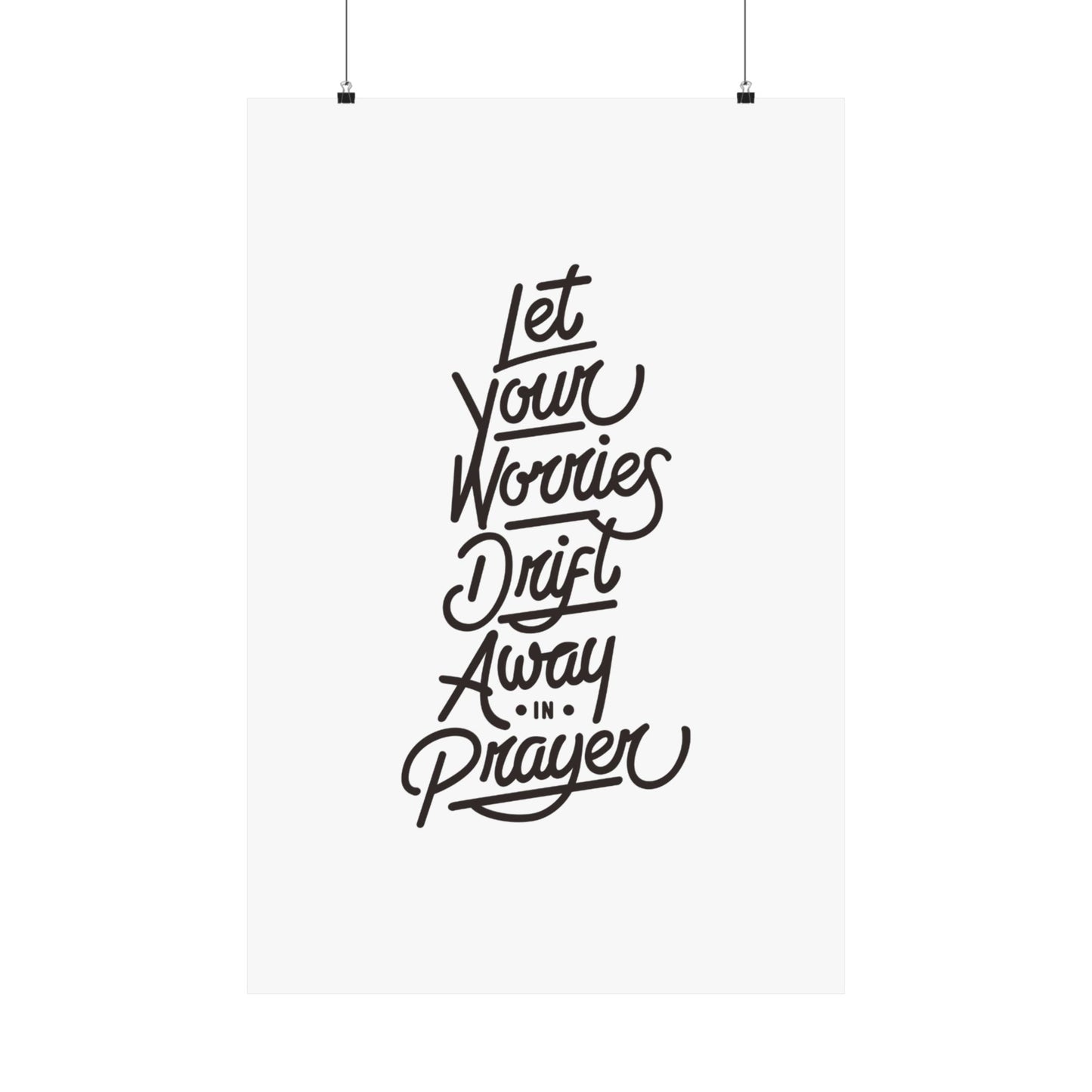 Inspirational Wall Art Poster || Let Your Worries Drift Away in Prayer