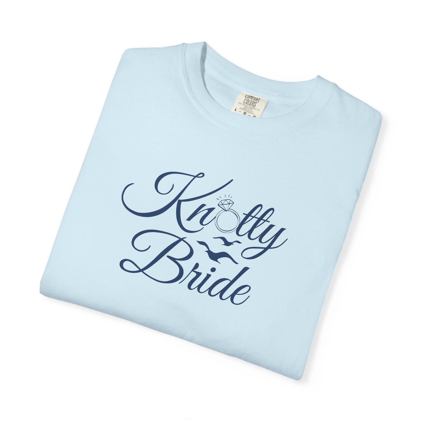 Garment-Dyed T-shirt Let's Get Knotty Bachelorette Shirt for Bride - Knotty Bride