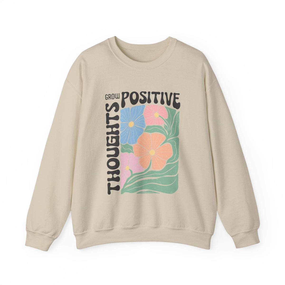 Positive Thoughts Unisex Sweatshirt