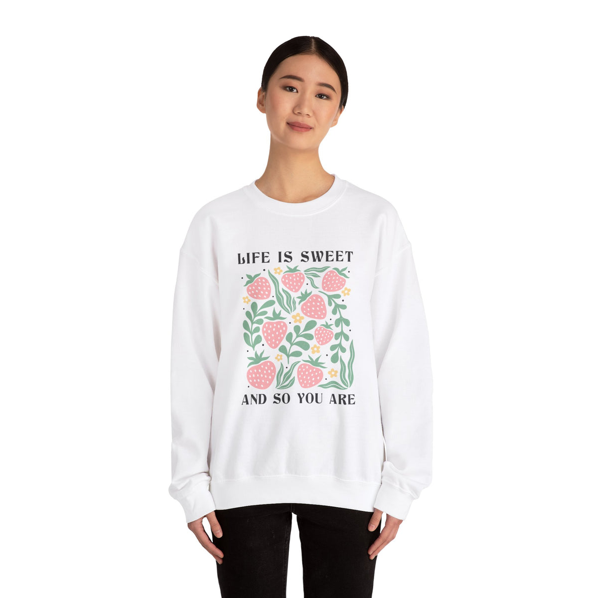 Life Is Sweet Unisex Sweatshirt