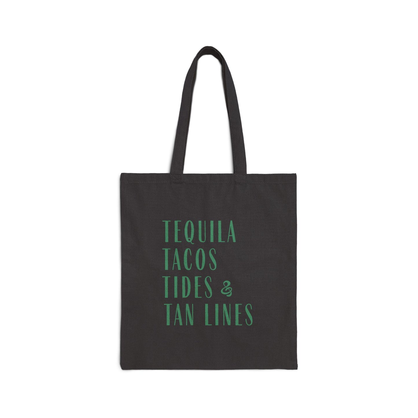 Tequila, Taco, Tides & Tan Lines Tote Bag