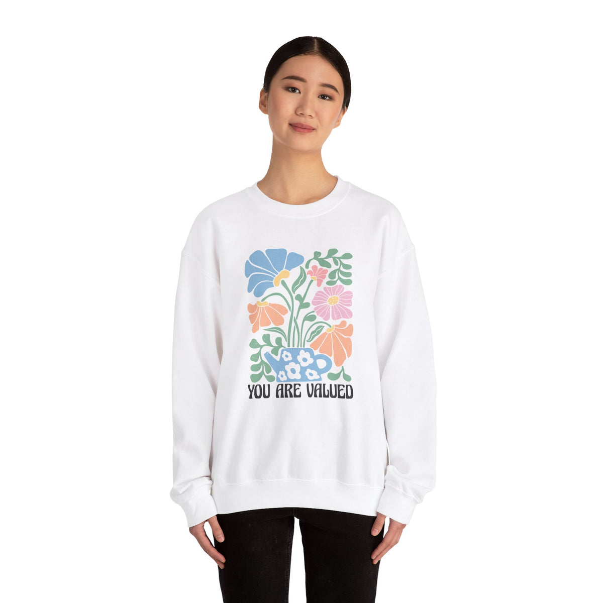 You Are Valued Unisex Sweatshirt