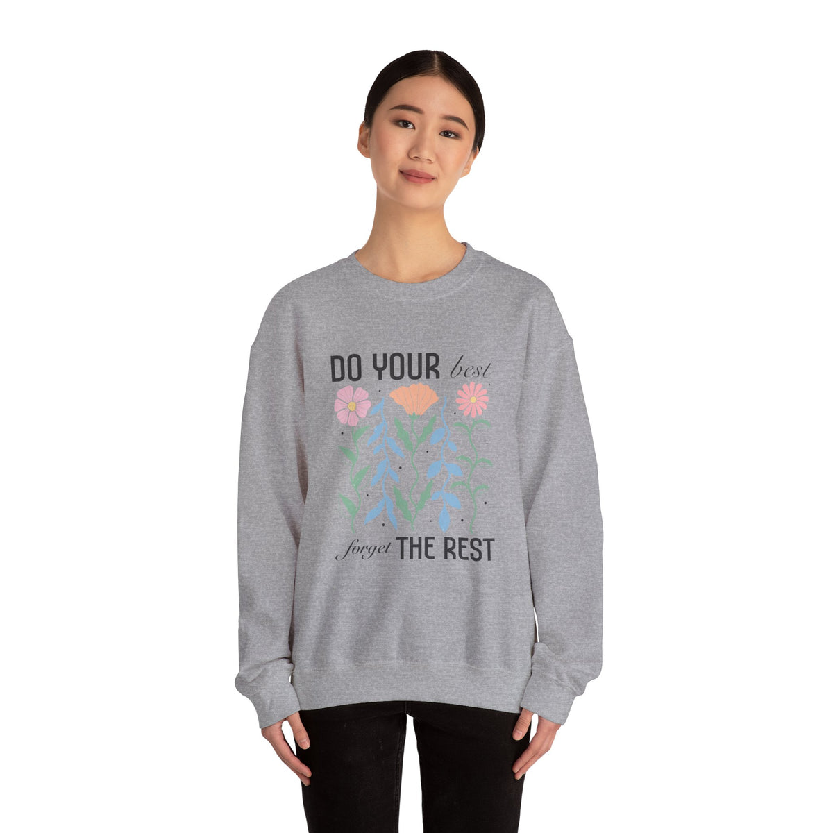 Do Your Best Unisex Sweatshirt