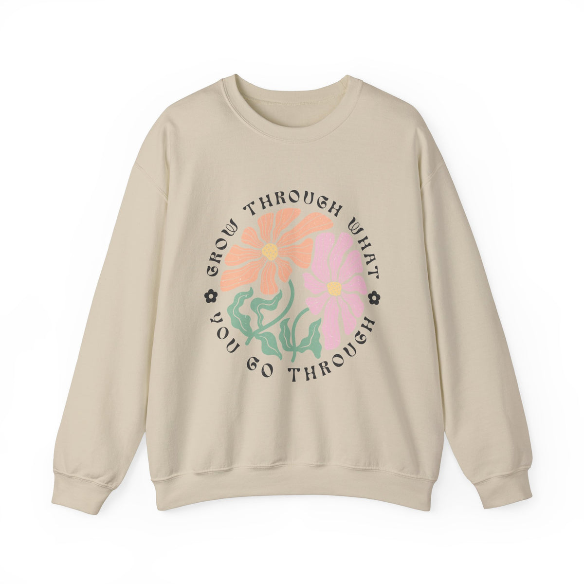 Grow Through Unisex Sweatshirt