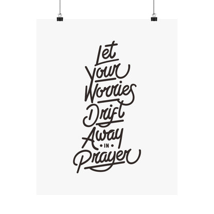 Inspirational Wall Art Poster || Let Your Worries Drift Away in Prayer