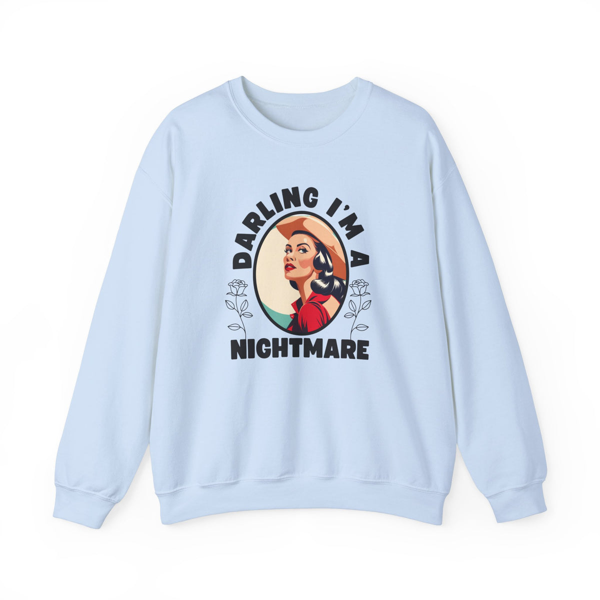 Darling I'm a Nightmare Unisex Sweatshirt