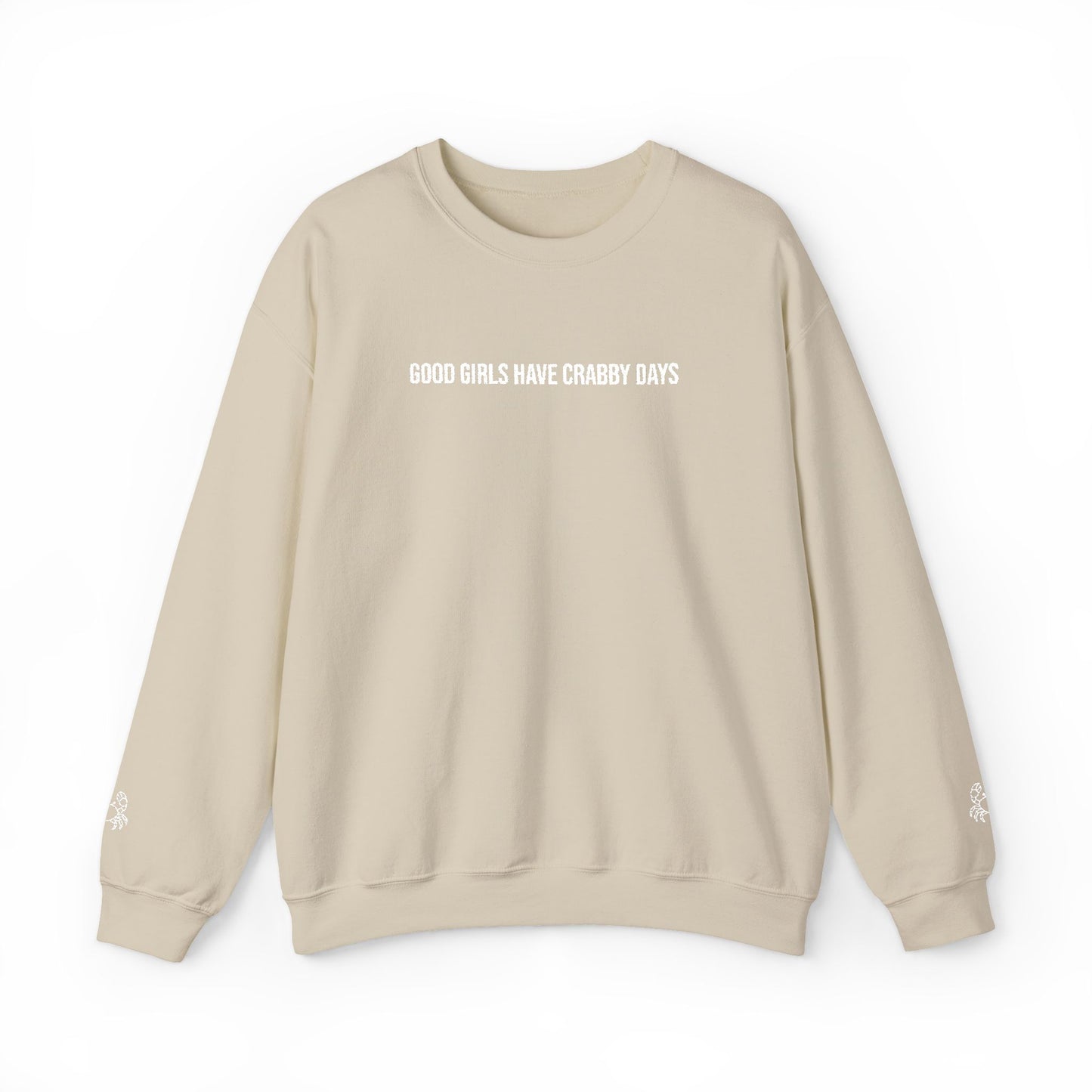 Good Girls Have Crabby Days Sweatshirt