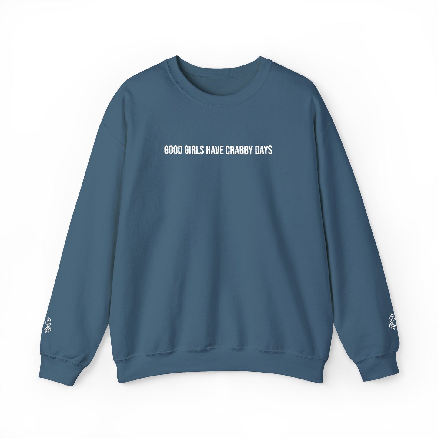 Good Girls Have Crabby Days Sweatshirt