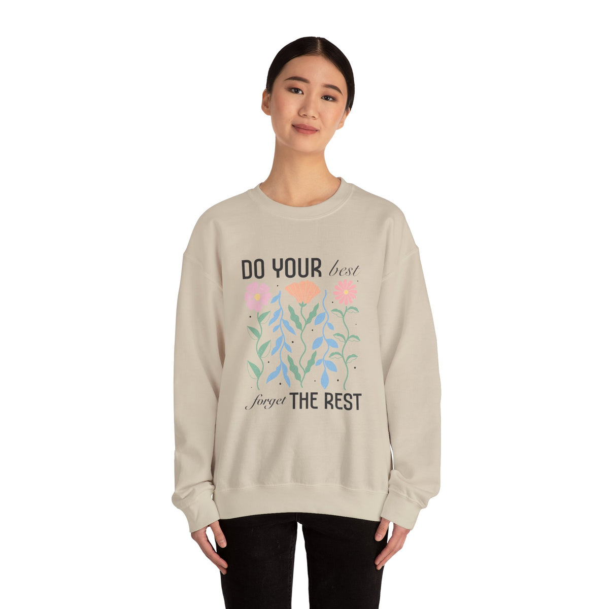 Do Your Best Unisex Sweatshirt