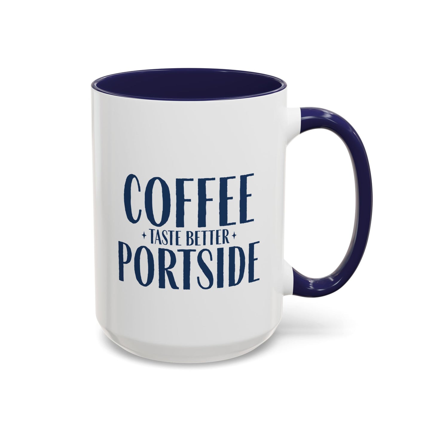 Coffee Taste Better Portside Mug