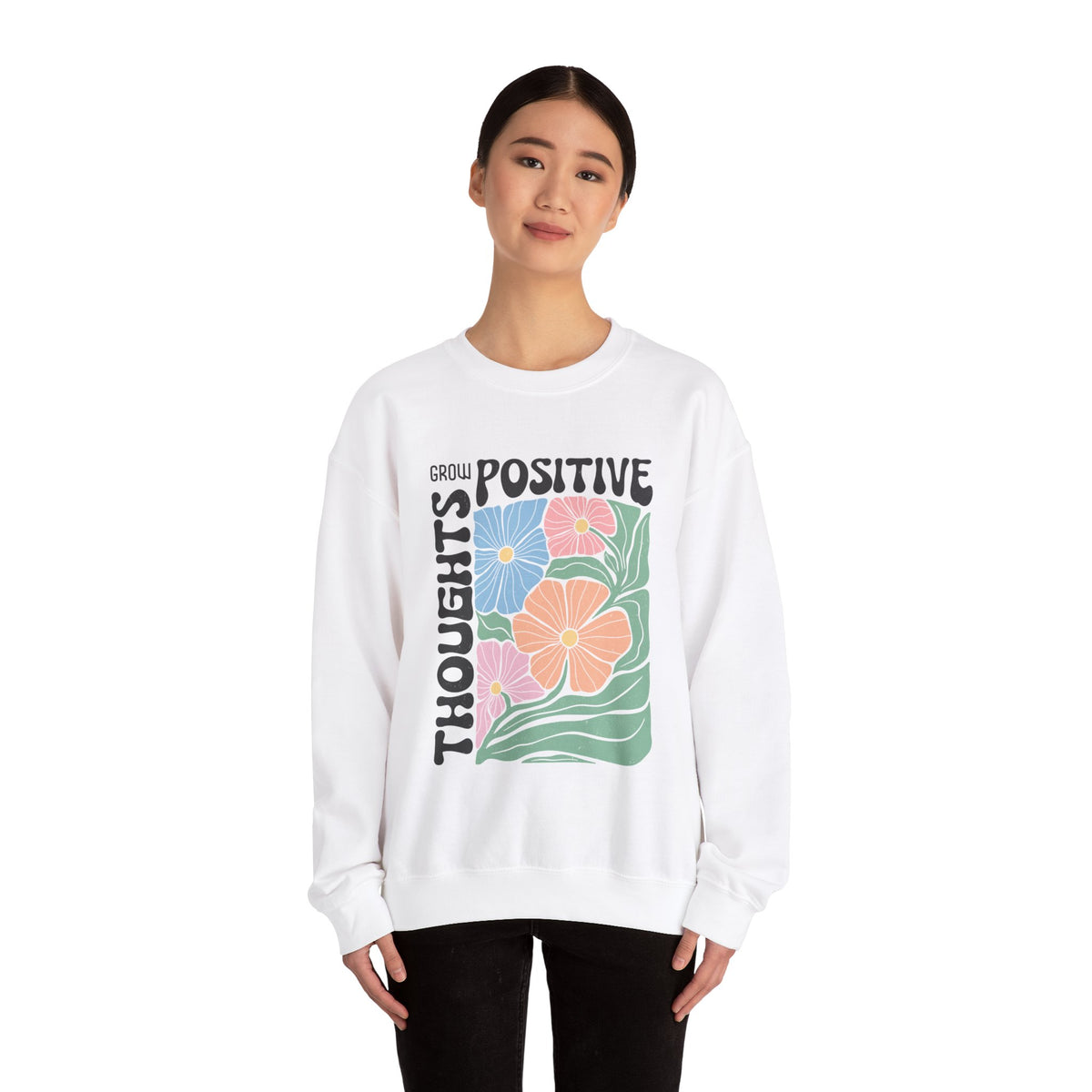 Positive Thoughts Unisex Sweatshirt