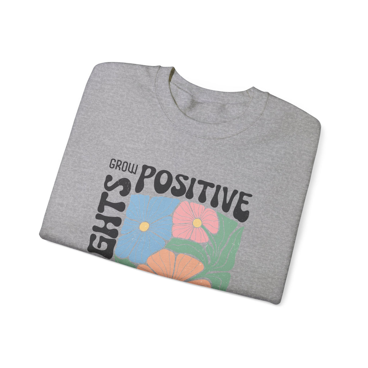 Positive Thoughts Unisex Sweatshirt