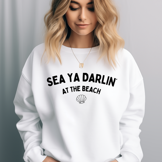 Sea Ya Darlin' Beach Sweatshirt