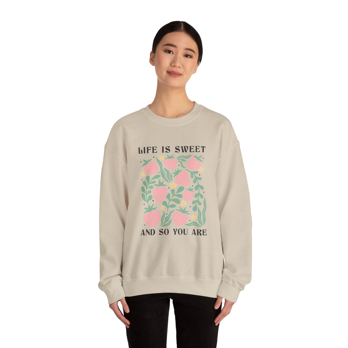 Life Is Sweet Unisex Sweatshirt