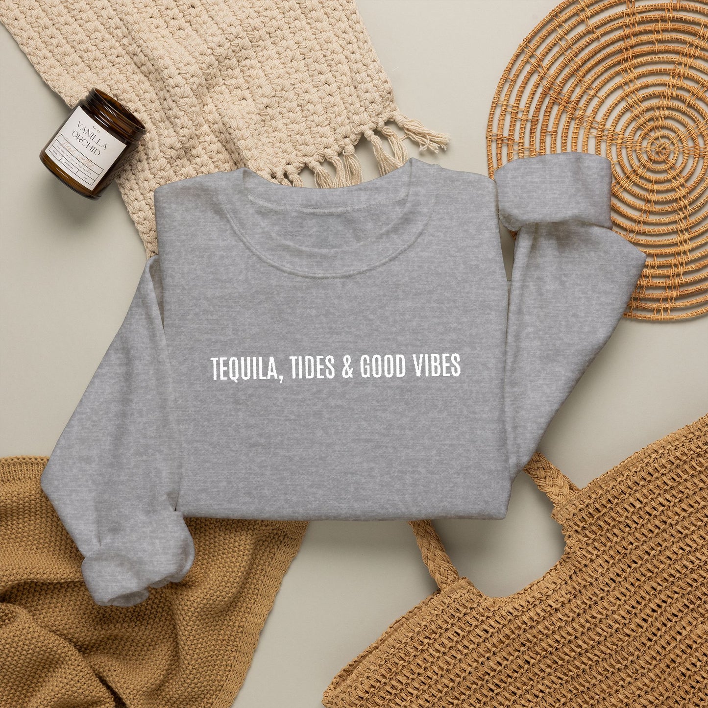 Tequila, Tides & Good Times Sweatshirt