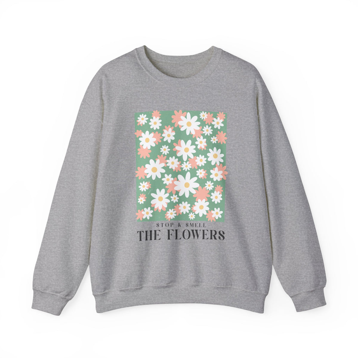 The Flowers Unisex Sweatshirt