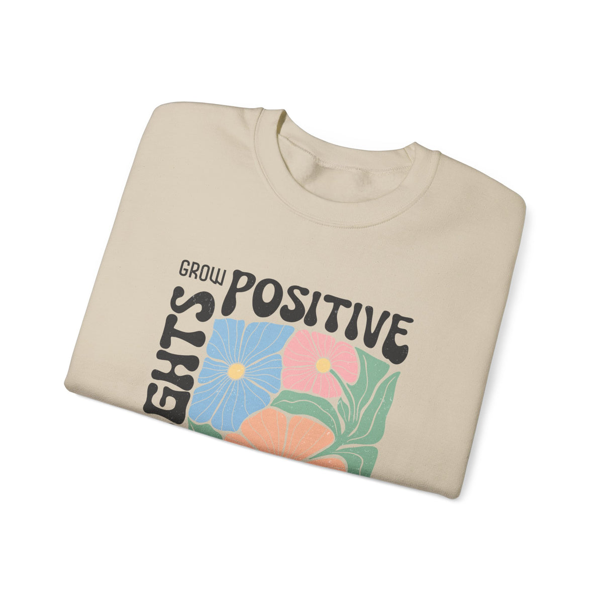 Positive Thoughts Unisex Sweatshirt