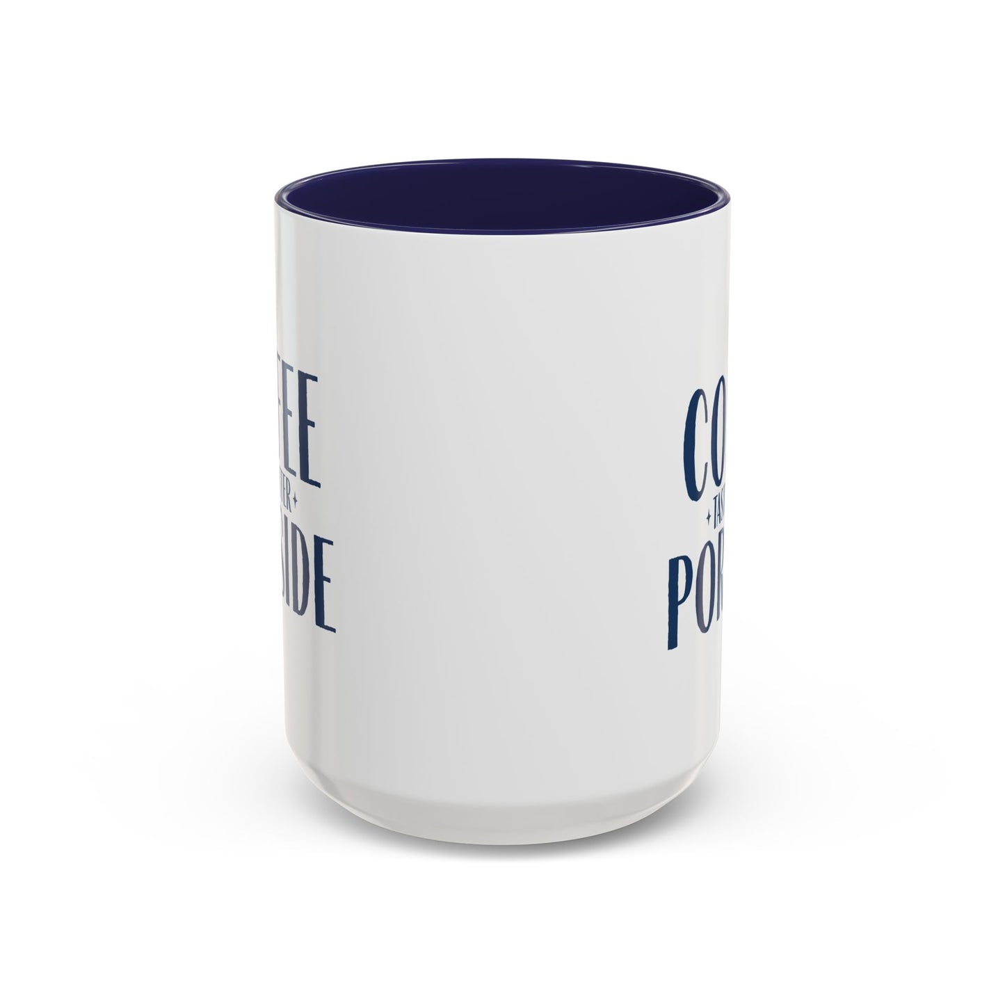 Coffee Taste Better Portside Mug