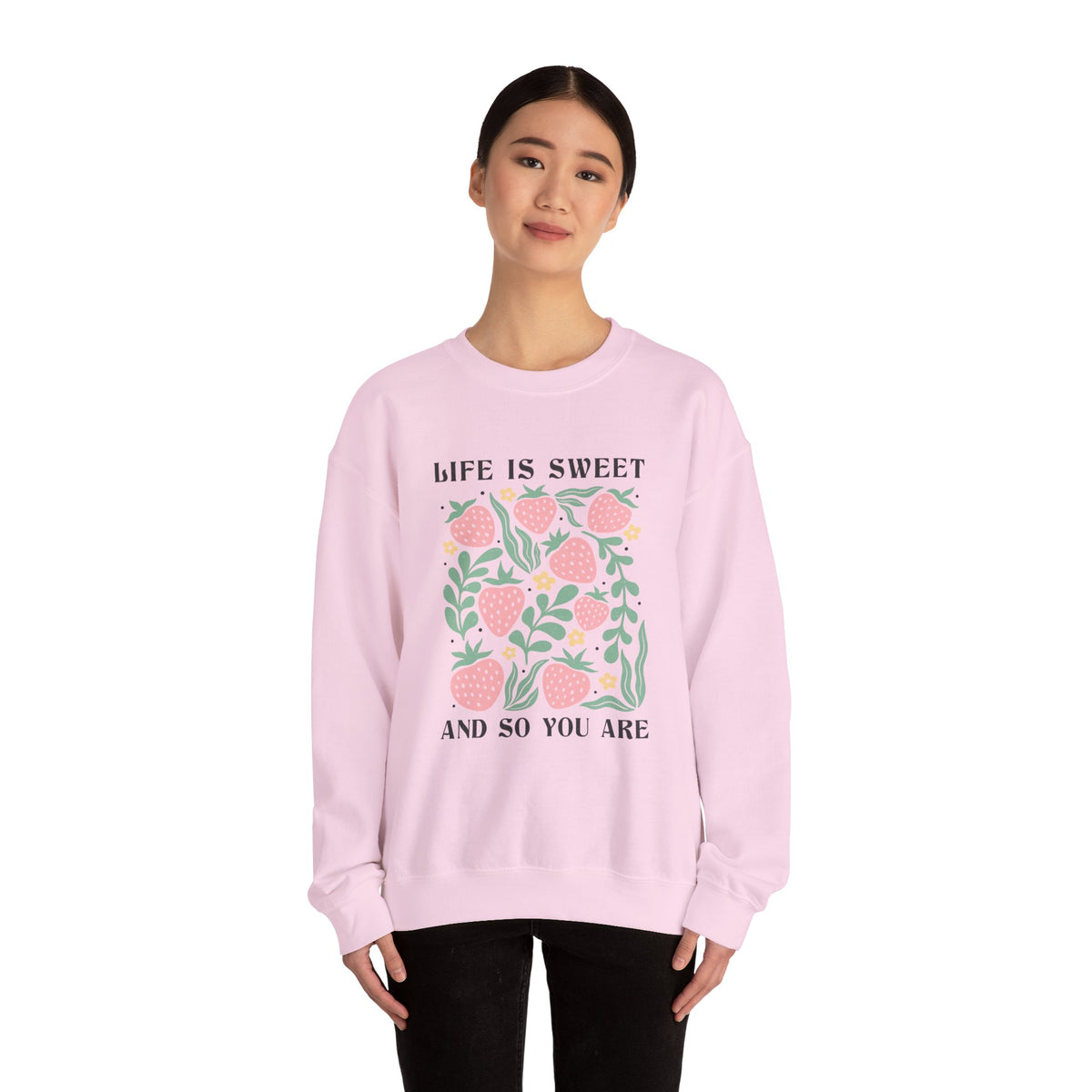 Life Is Sweet Unisex Sweatshirt