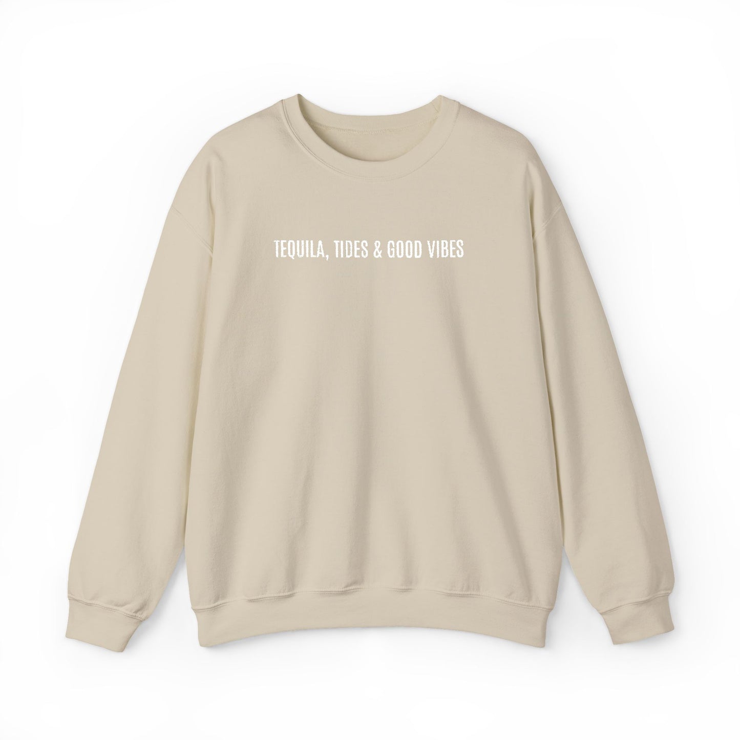 Tequila, Tides & Good Times Sweatshirt