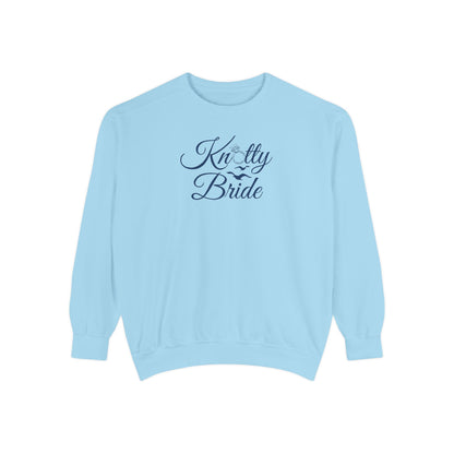 Garment-Dyed Sweatshirt || Knotty Bride Sweatshirt