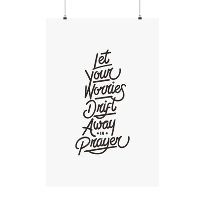 Inspirational Wall Art Poster || Let Your Worries Drift Away in Prayer
