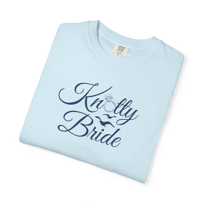 Garment-Dyed T-shirt Let's Get Knotty Bachelorette Shirt for Bride - Knotty Bride