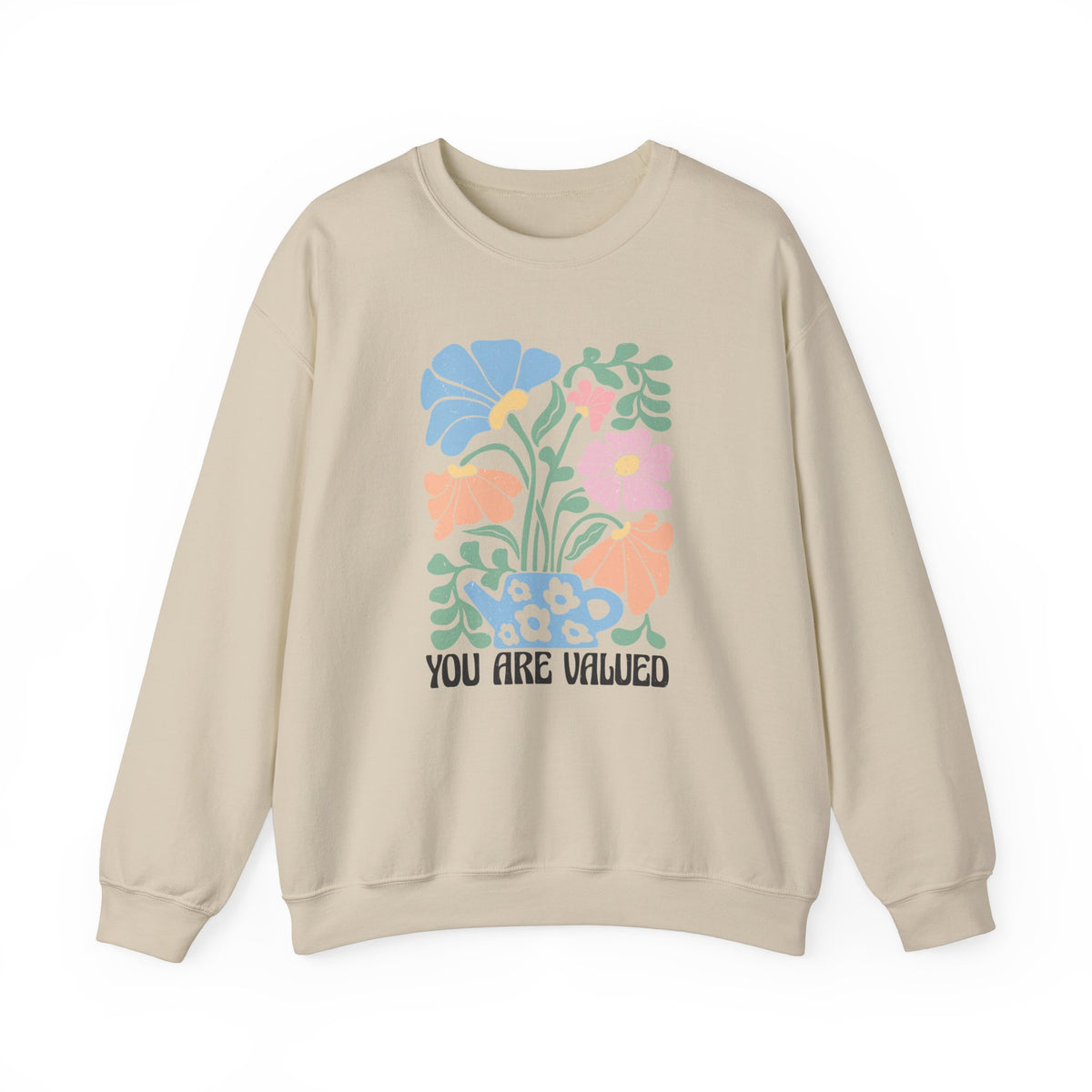 You Are Valued Unisex Sweatshirt