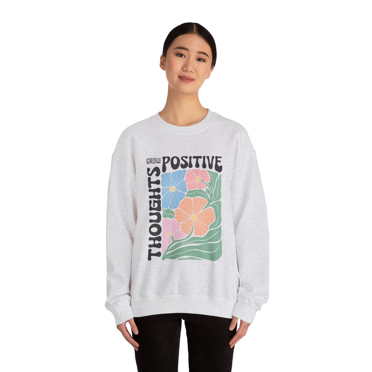 Positive Thoughts Unisex Sweatshirt