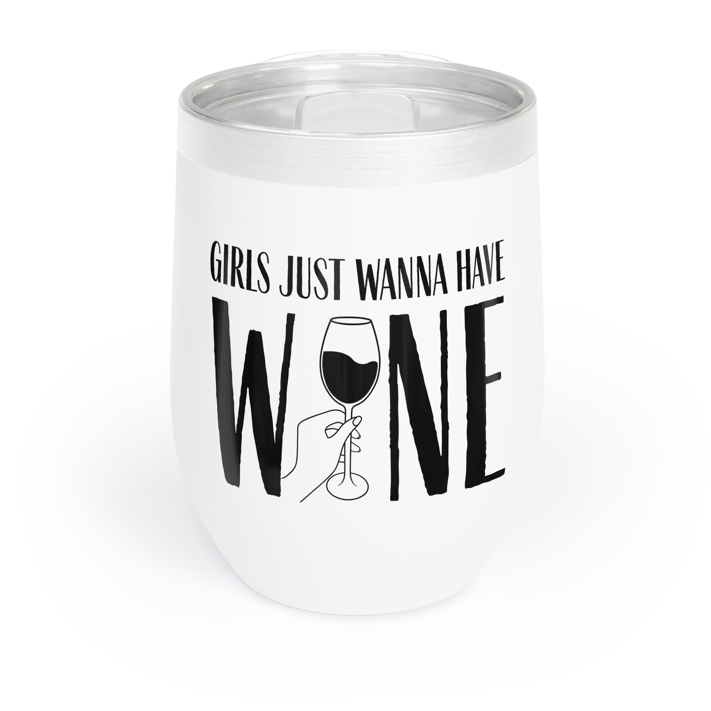 Girls Just Wanna Have Wine Tumbler